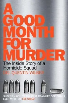 A Good Month For Murder - Wilber Del Quentin