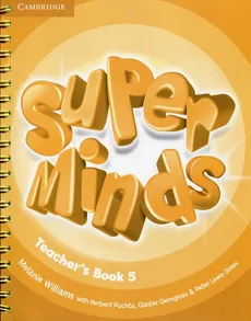 Super Minds 5 Teacher's Book - Günter Gerngross, Peter Lewis-Jones, Herbert Puchta, Melanie Williams