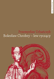 Bolesław Chrobry - lew ryczący - Outlet - Przemysław Urbańczyk