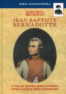 Jean Baptiste Bernadotte - Margareta Beckman