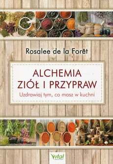 Alchemia ziół i przypraw - Outlet - Foret de la Rosalee
