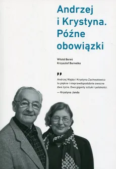 Andrzej i Krystyna Późne obowiązki - Outlet - Witold Bereś, Krzysztof Burnetko