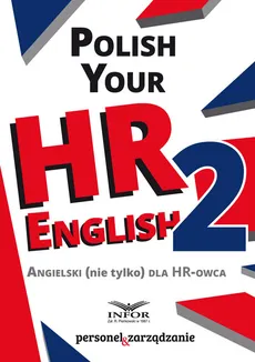 Polish Your HR English 2 Angielski nie tylko dla HR-owca - Praca zbiorowa
