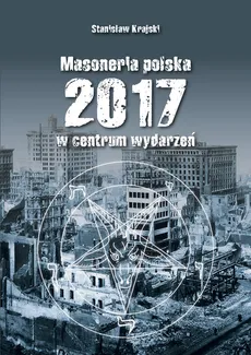 Masoneria Polska 2017 w centrum wydarzeń - Outlet - Stanisław Krajski