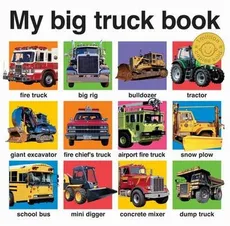 My Big Truck Book - Priddy  Roger