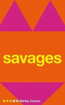 Savages - Shirley Conran
