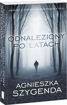 Odnaleziony po latach - Agnieszka Szygenda