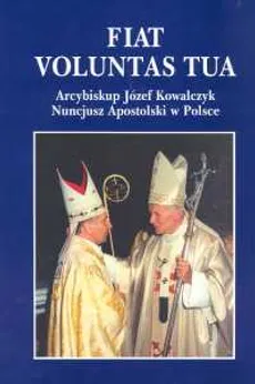 Arcybiskup Józef Kowalczyk Nuncjusz Apostolski w Polsce