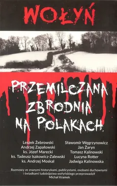 Wołyń Przemilczana zbrodnia na Polakach - Outlet