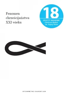 Fenomen chrześcijaństwa XXI wieku - Outlet - Markus Bernhardt, Grzegorczyk Anna (red.)