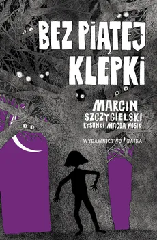 Bez piątej klepki - Marcin Szczygielski