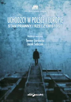 Uchodźcy w Polsce i Europie
