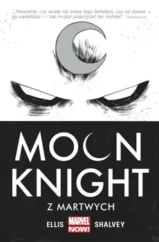 Moon Knight Tom 1 Z martwych - Warren Ellis, Declan Shalvey
