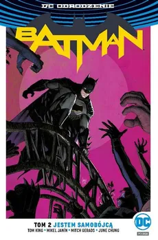 Batman Tom 2 Jestem samobójcą - June Chung, Mitch Gerads, Mikel Janín, Tom King