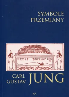 Symbole przemiany - Jung Carl Gustav