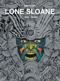Mistrzowie komiksu Lone Sloane Tom 2 Chaos - Philippe Druillet