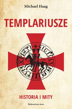 Templariusze Historia i mity - Outlet - Michael Haag