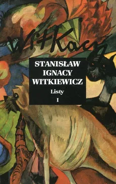 Listy Tom 1 - Outlet - Stanisław Ignacy Witkiewicz