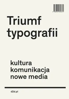 Triumf typografii - Hoeks Henk, Lentjes Ewan