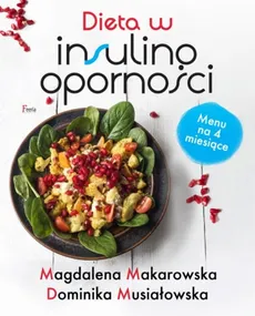 Dieta w insulinooporności - Outlet - Magdalena Makarowska, Dominika Musiałowska