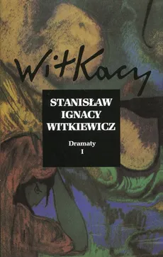 Dramaty Tom 1 - Outlet - Witkiewicz Stanisław Ignacy