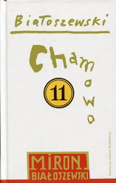 Utwory zebrane Tom 11 Chamowo - Outlet - Miron Białoszewski