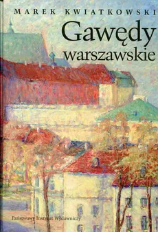 Gawędy warszawskie Część 1 - Outlet - Marek Kwiatkowski
