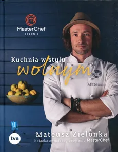 Kuchnia w stylu wolnym Masterchef 2017 - Outlet - Mateusz Zielonka