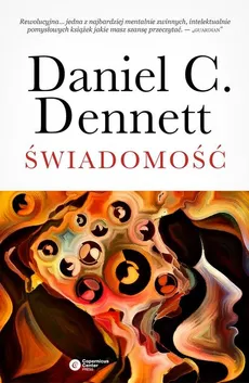 Świadomość - Daniel C. Dennett