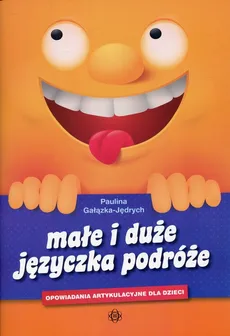 Małe i duże języczka podróże - Outlet - Paulina Gałązka-Jędrych