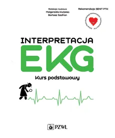 Interpretacja EKG. Kurs podstawowy - Kurpesa Małgorzata