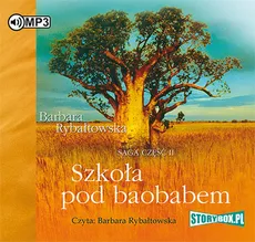 Szkoła pod baobabem Saga część II - Barbara Rybałtowska