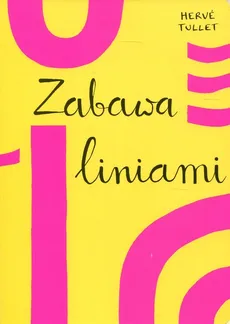 Zabawa liniami - Outlet - Herve Tullet