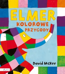 Elmer Kolorowe przygody - Outlet - David McKee