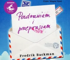 Pozdrawiam i przepraszam - Fredrik Backman