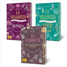 La Veganista / La Veganista Superfood / La Veganista Wypieki - Nicole Just