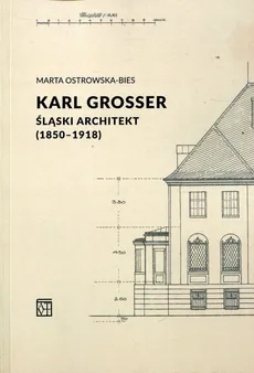 Karl Grosser - Marta Ostrowska-Bies