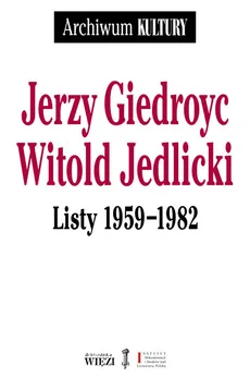 Listy 1959-1982 - Outlet - Jerzy Giedroyc, Witold Jedlicki