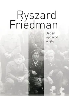 Jeden spośród wielu - Outlet - Ryszard Friedman