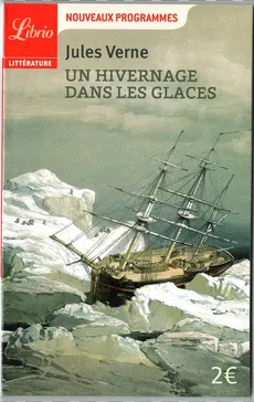 Hivernage dans les glaces (Zima pośród lodów) - Jules Verne