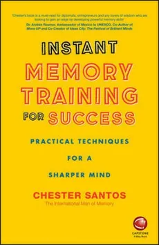 Instant Memory Training For Success - Chester Santos