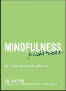 Mindfulness Pocketbook - Gill Hasson