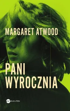 Pani Wyrocznia  - Margaret Atwood