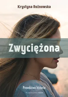 Zwyciężona - Krystyna Rożnowska