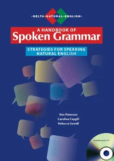 A Handbook of Spoken Grammar + CD - Caroline Caygill, Ken Paterson, Rebecca Sewell