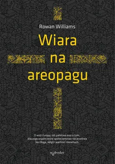 Wiara na areopagu - Outlet - Rowan Williams