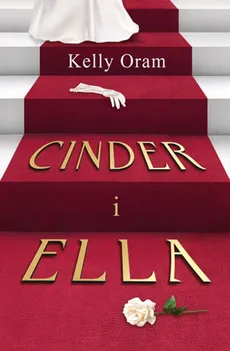 Cinder i Ella - Outlet - Kelly Oram