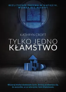 Tylko jedno kłamstwo - Outlet - Kathryn Croft