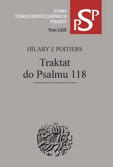 Traktat do Psalmu 118 - Outlet - Hilary z Poitiers
