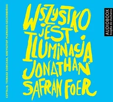 Wszystko jest iluminacją - CD - Jonathan Safran Foer